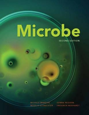 Microbe - Michele Swanson, Gemma Reguera, Moselio Schaechter, Frederik C. Neidhardt