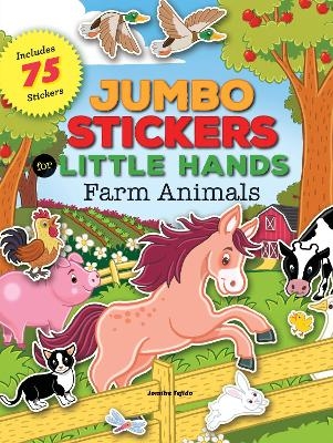 Jumbo Stickers for Little Hands: Farm Animals - Jomike Tejido