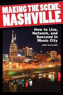 Making the Scene: Nashville - Liam Sullivan