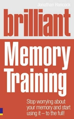 Brilliant Memory Training - Jonathan Hancock