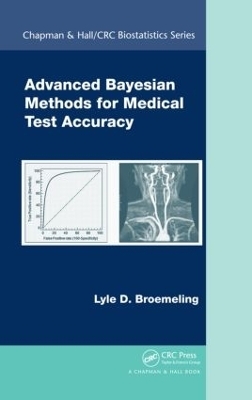 Advanced Bayesian Methods for Medical Test Accuracy - Lyle D. Broemeling