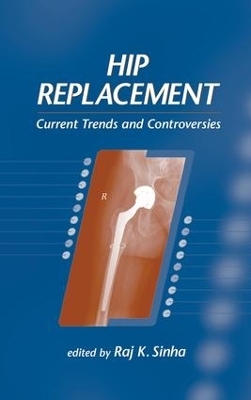 Hip Replacement - Raj K. Sinha