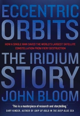 Eccentric Orbits - John Bloom