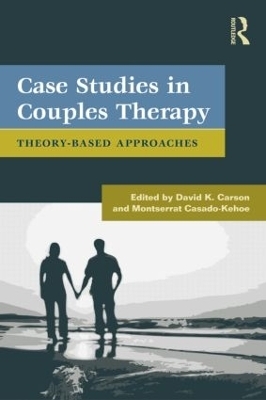 Case Studies in Couples Therapy - 