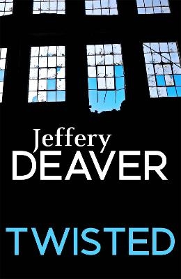 Twisted - Jeffery Deaver