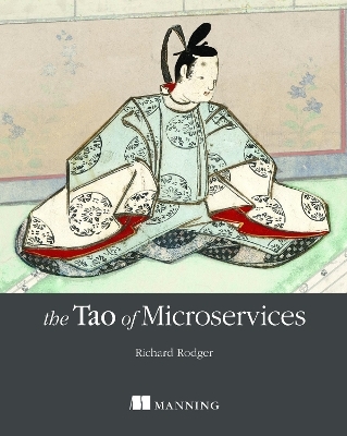 The Tao of Microservices - Richard Rodger