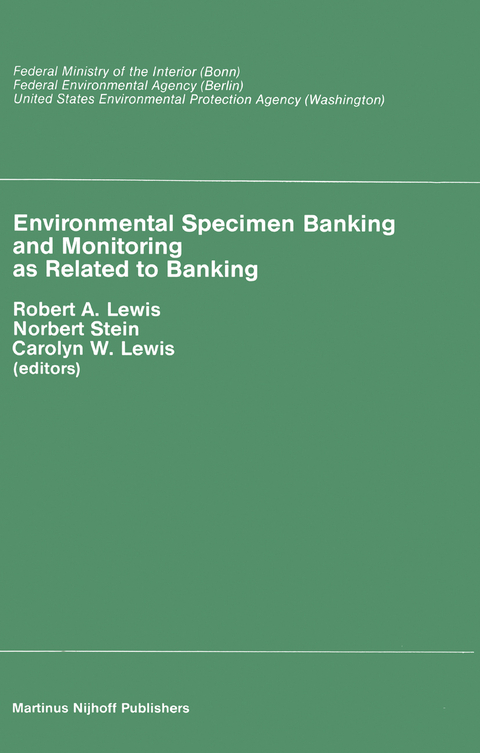 Environmental Specimen Banking and Monitoring as Related to Banking - 