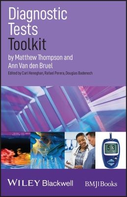 Diagnostic Tests Toolkit - Matthew Thompson, Ann Van den Bruel