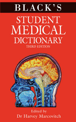 Black's Student Medical Dictionary - Dr Harvey Marcovitch