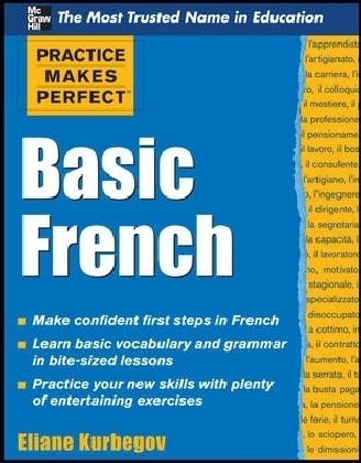 Practice Makes Perfect Basic French - Eliane Kurbegov