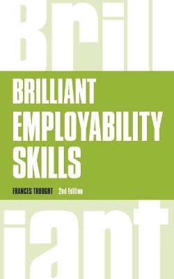 Brilliant Employability Skills - Frances Trought