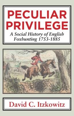 Peculiar Privilege - David C. Itzkowitz