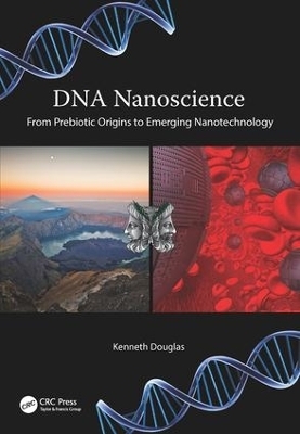 DNA Nanoscience - Kenneth Douglas