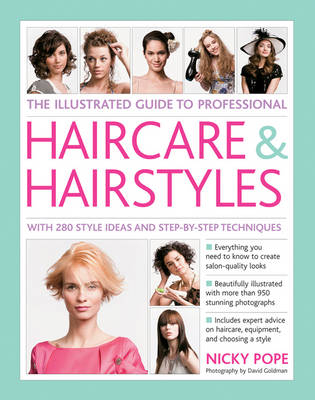 The Illustrated Guide to Professional Haircare & Hairstyles - Nicky Pope