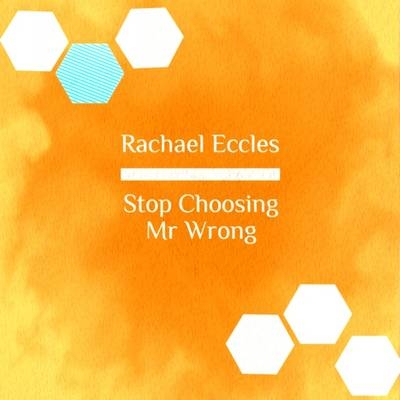 Stop Choosing Mr Wrong, Hypnotherapy Self Hypnosis CD - 