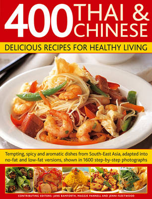 400 Thai & Chinese Delicious Recipes for Healthy Living