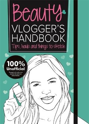 The Beauty Vlogger's Handbook - Frankie Jones