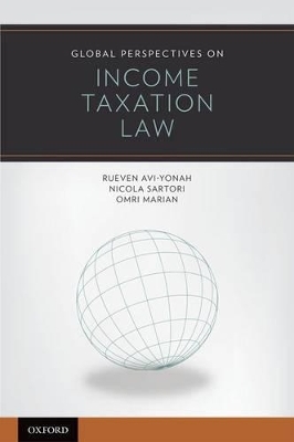 Global Perspectives on Income Taxation Law - Reuven Avi-Yonah, Nicola Sartori, Omri Marian