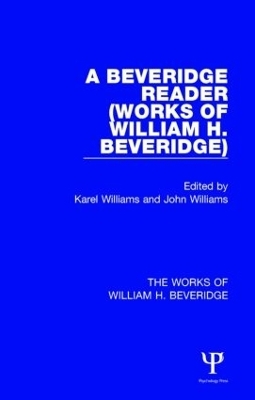 A Beveridge Reader (Works of William H. Beveridge) - 