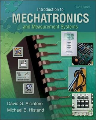 Introduction to Mechatronics and Measurement Systems - David Alciatore