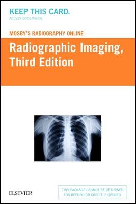 Mosby's Radiography Online: Radiographic Imaging (Access Code) -  Mosby