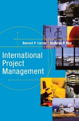 International Project Management - Bennet Lientz, Kathryn Rea