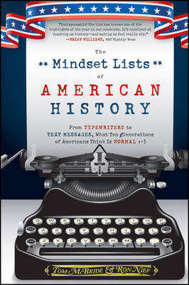 The Mindset Lists of American History - Tom McBride