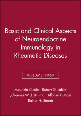 Basic and Clinical Aspects of Neuroendocrine Immunology in Rheumatic Diseases, Volume 1069 - 