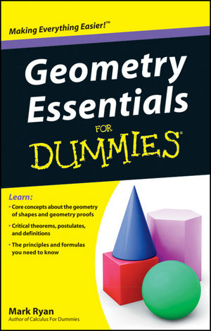 Geometry Essentials For Dummies - Mark Ryan