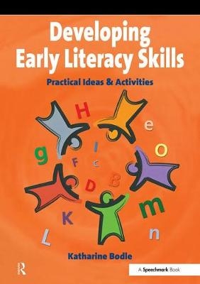 Developing Early Literacy Skills - Katharine Bodle