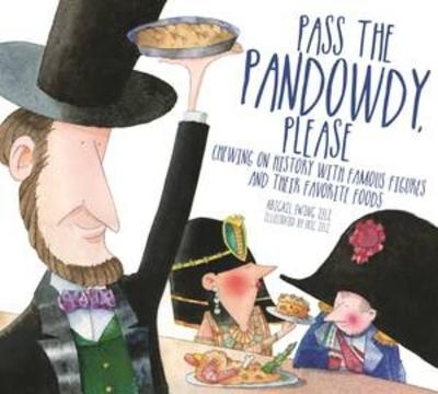 Pass The Pandowdy, Please - Abigail Zelz