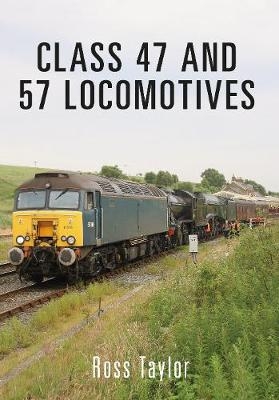 Class 47 and 57 Locomotives - Ross Taylor