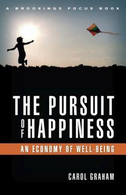 The Pursuit of Happiness - Carol Graham