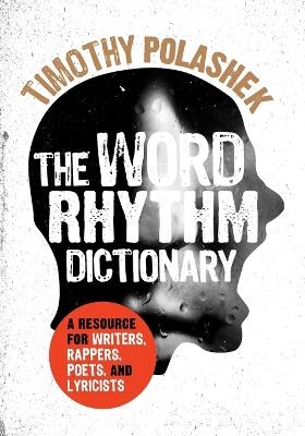 The Word Rhythm Dictionary - Timothy Polashek