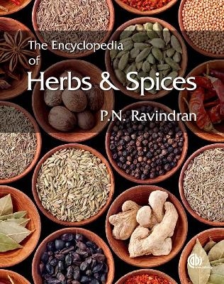 Encyclopedia of Herbs and Spices: 2 volume pack, The - P N Ravindran