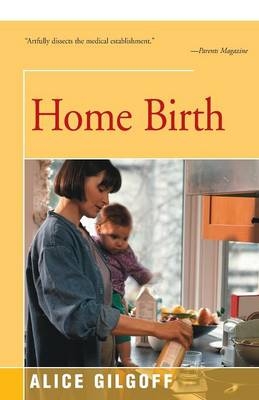 Home Birth - Alice Gilgoff