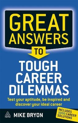 Great Answers to Tough Career Dilemmas - Mike Bryon