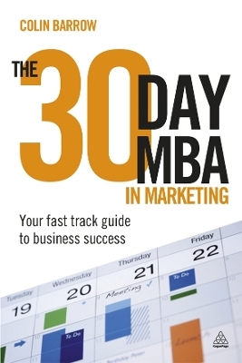 The 30 Day MBA in Marketing - Colin Barrow