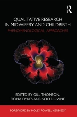 Qualitative Research in Midwifery and Childbirth - 