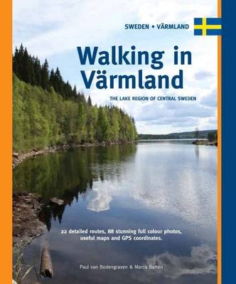 Walking in Varmland - Paul van Bodengraven, Marco Barten