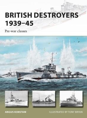 British Destroyers 1939–45 - Angus Konstam