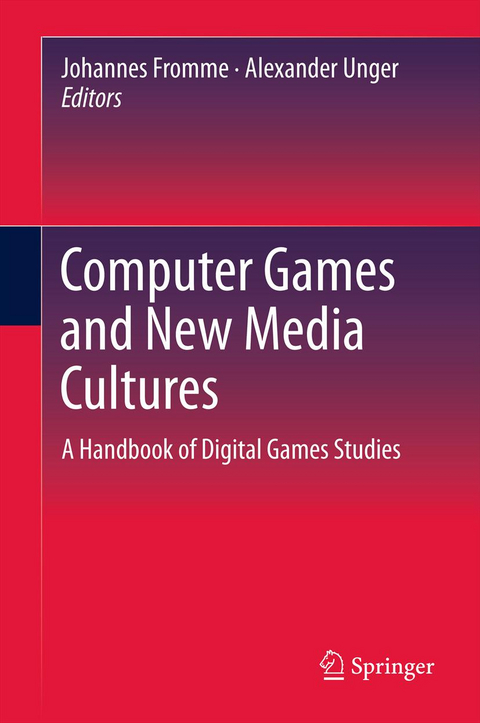 Computer Games and New Media Cultures - 