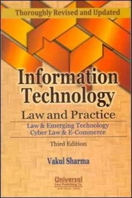 Information Technology Law and Practice - Vakul Sharma