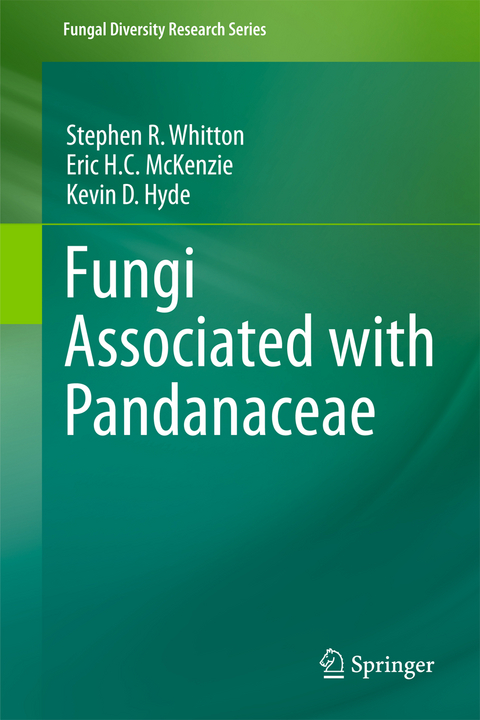 Fungi Associated with Pandanaceae - Stephen R. Whitton, Eric H.C. McKenzie, Kevin D. Hyde