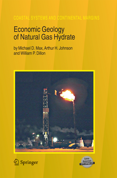 Economic Geology of Natural Gas Hydrate - Michael D. Max, Arthur H. Johnson, William P. Dillon