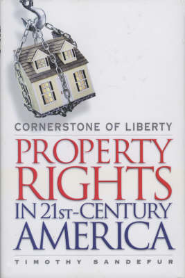 Cornerstone of Liberty - Timothy Sandefur