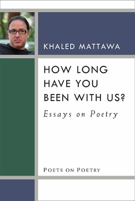 How Long Have You Been With Us? - Khaled Mattawa