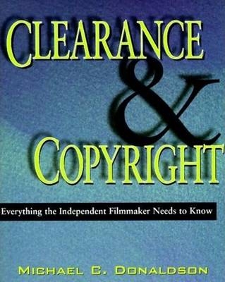 Clearance and Copyright - Michael C. Donaldson