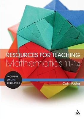 Resources for Teaching Mathematics: 11-14 - Colin Foster