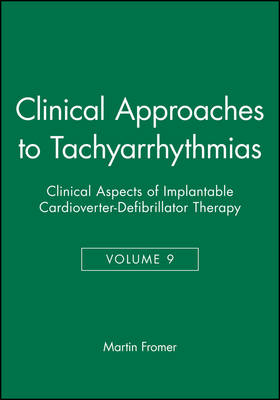 Clinical Approaches to Tachyarrhythmias, Clinical Aspects of Implantable Cardioverter-Defibrillator Therapy - Martin Fromer